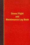 Drone Flight & Maintenance Logbook (6"x9")