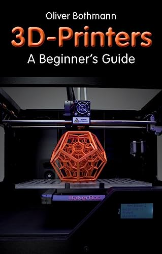 Beginner's Guide to 3D Printing Basics
