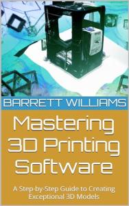 3D Printing Software: Your Guide to Stunning Models