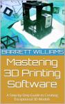 3D Printing Software: Your Guide to Stunning Models