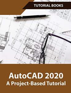 AutoCAD 2020 Project-Based Tutorial for 3D Modeling