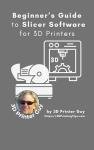 Beginner's Slicing Software Guide for 3D Printing