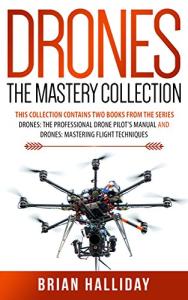 Drone Mastery Collection: Pilot Manual & Flight Techniques