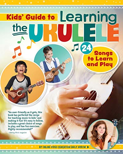 Children's Ukulele Starter Kit: 24 Songs, Chords, Fun!