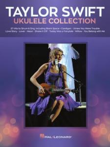 Taylor Swift Ukulele Collection: 27 Hit Songs to Play