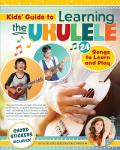 Children's Ukulele Starter Kit: 24 Songs, Chords, Fun!