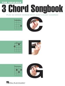 50 Great Songs with 3 Easy Chords Ukulele Songbook