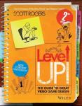 Level Up! Ultimate Guide to Video Game Design