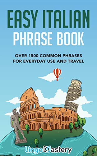 Italian Phrase Book: 1500 Common Phrases for Travel