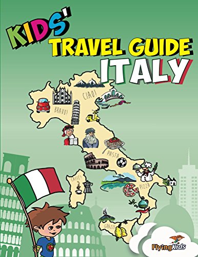 Kids' Italy Travel Guide: Fun way to discover Italy