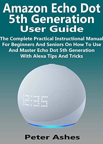 Echo Dot 5th Gen User Manual: Complete Guide