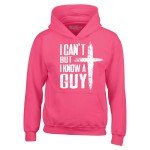 Jesus 'I Can't, But I Know a Guy' Hoodie