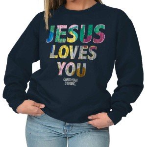 Jesus Loves You Women's Crewneck Sweatshirt