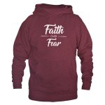 Faith Over Fear Hoodie - Christian Inspiration