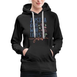 Just a Girl Who Loves Jesus Hoodie