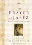 The Prayer of Jabez: Unlocking a Blessed Life