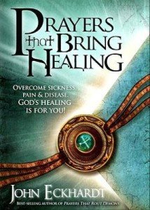 Healing Prayers: Overcome Sickness and Pain