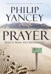 Prayer: Does It Make a Difference? By Yancey