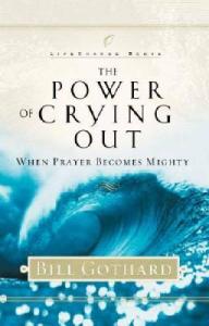 The Power of Crying Out: Mighty Prayer