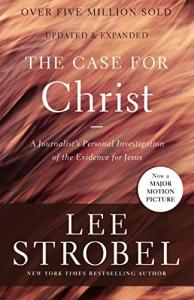 The Case for Christ: Evidence for Jesus