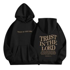 Trust In The Lord Graphic Hoodie for Women
