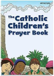 Catholic Children's Prayer Book - Paperback Edition