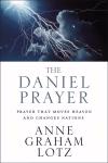The Daniel Prayer: Transforming Hearts Through Prayer