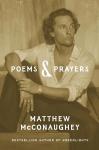 Matthew McConaughey's Poems and Prayers Paperback