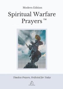 Spiritual Warfare Prayers: Modern Trusted Edition