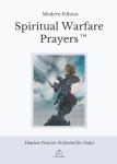 Spiritual Warfare Prayers: Modern Trusted Edition