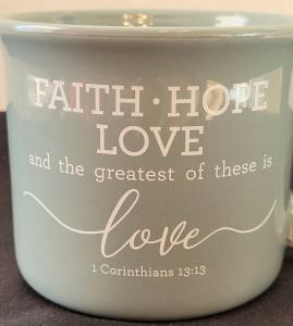 Faith, Hope, Love Christian Coffee Mug