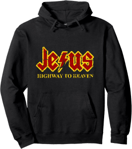 Jesus Highway to Heaven Funny Hoodie for Everyone
