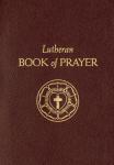 Lutheran Book of Prayer - Hardcover Devotional