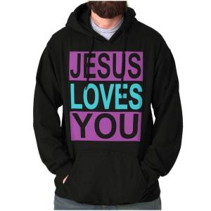 Jesus Loves You Hoodie for Everyone