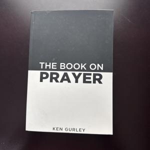 The Book On Prayer: Awakening Invitation by Gurley