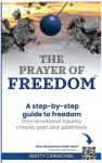 Freedom Prayer: Heal Pain, Anxiety & Addiction