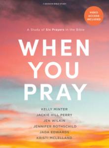 When You Pray: Bible Study with Video Access