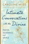 Intimate Conversations with the Divine: Prayer & Guidance