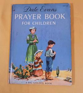 Dale Evans Children's Prayer Book - Vintage Edition