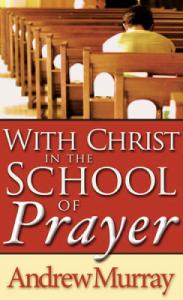 With Christ in the School of Prayer - Paperback