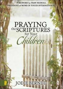 Praying the Scriptures for Kids - Hardcover