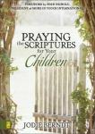 Praying the Scriptures for Kids - Hardcover