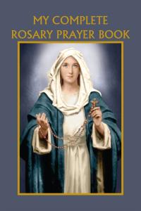 Complete Rosary Prayer Guidebook