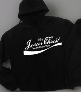 Enjoy Jesus Hoodie - Thou Shall Never Thirst Sweatshirt Jesus Cola Funny Gospel