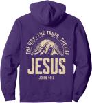 Jesus is the Way Truth Life Hoodie