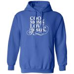 Christian Mom Sweatshirt - Love Jesus Gift