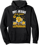 Jesus Makes Lemonade Unisex Hooded Sweatshirt