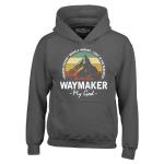 Waymaker My God Isaiah 42:16 Hoodie