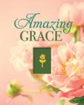 Deluxe Daily Prayer Book: Amazing Grace Edition