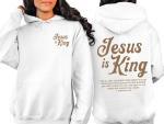 Jesus Is King Christian Hoodie for Believers